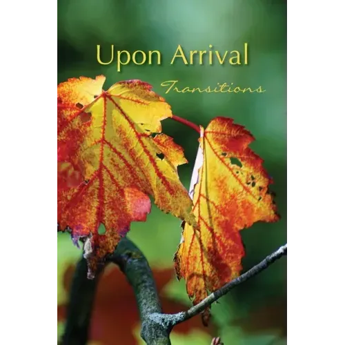 Upon Arrival: Transitions