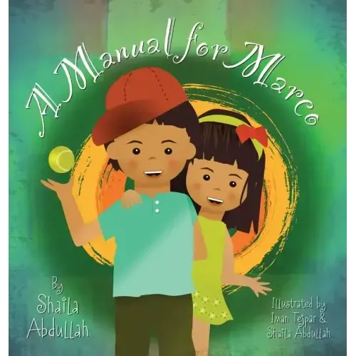A Manual for Marco: Living, Learning, and Laughing With an Autistic Sibling