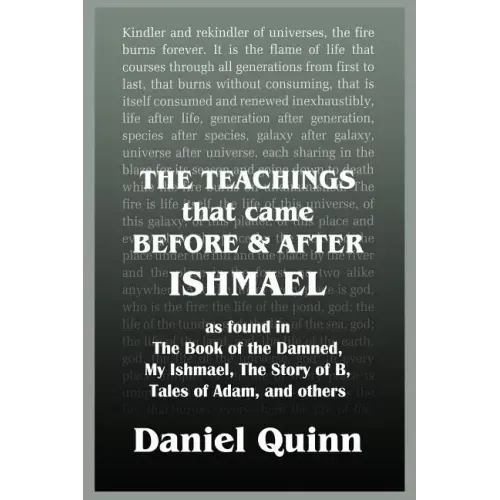 The Teachings: That Came Before and After Ishmael