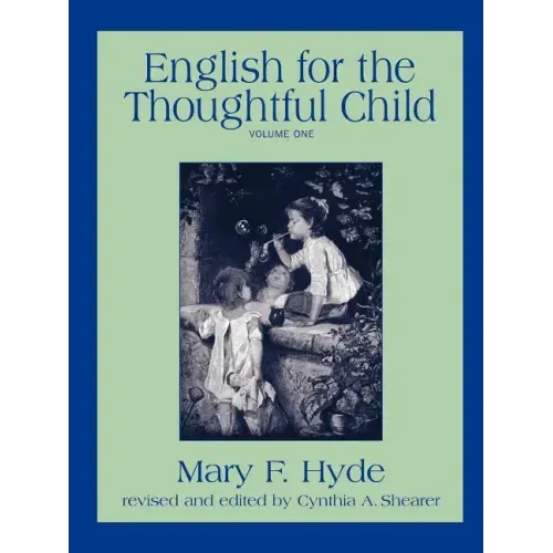 English for the Thoughtful Child - Volume One