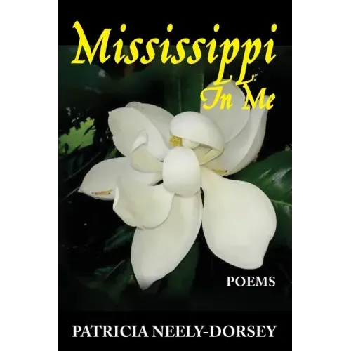 Mississippi in Me: Poems