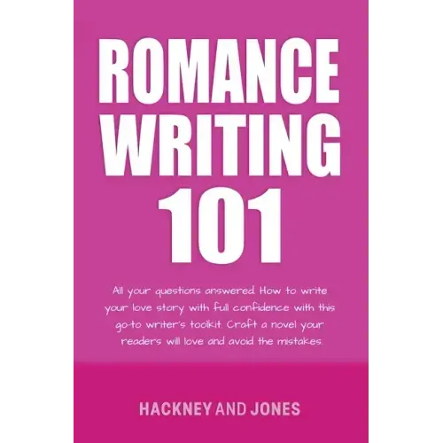 Romance Writing 101: All Your Questions Answered