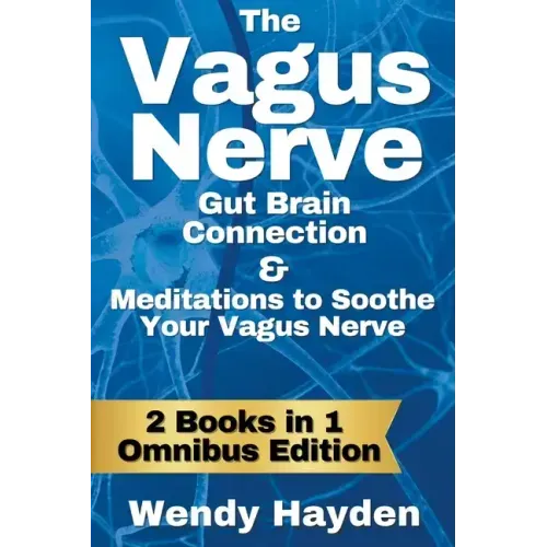 The Vagus Nerve Gut Brain Connection & Meditations to Soothe Your Vagus Nerve