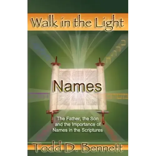 Names: The Father, the Son and the Importance of Names in the Scriptures