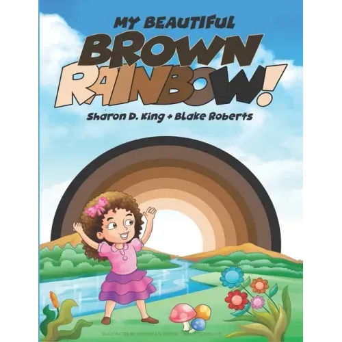 My Beautiful Brown Rainbow!