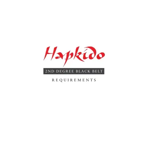Hapkido: 2nd Degree Black Belt Requirements
