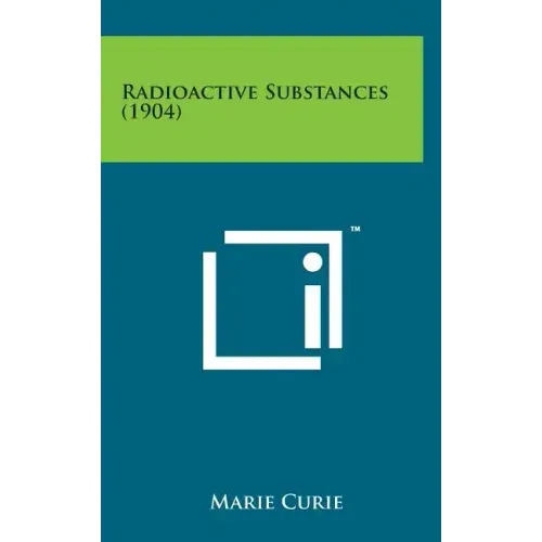 Radioactive Substances (1904)