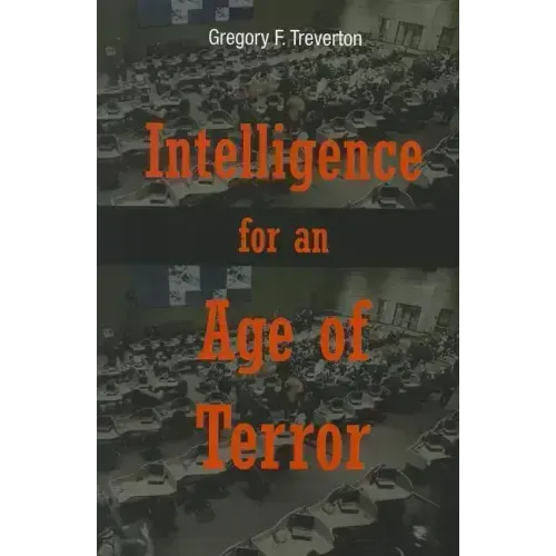 Intelligence for an Age of Terror