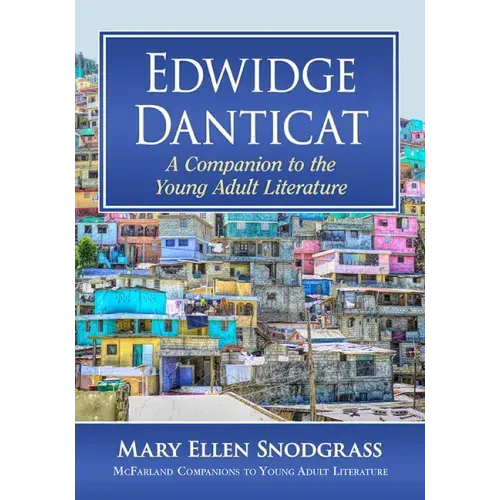 Edwidge Danticat: A Companion to the Young Adult Literature