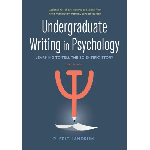 Undergraduate Writing in Psychology: Learning to Tell the Scientific Story