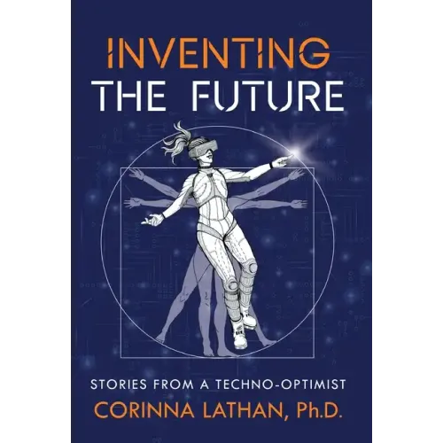 Inventing the Future: Stories from a Techno-Optimist