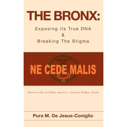 The Bronx: Exposing its True DNA & Breaking The Stigma