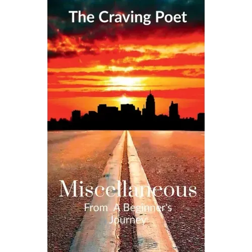 Miscellaneous: From A Beginner's Journey