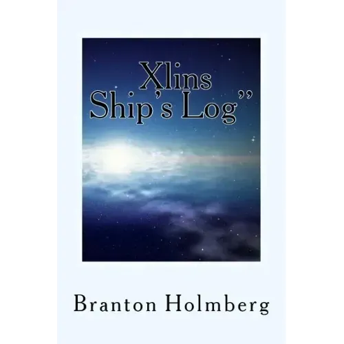 The Xlins Ship's Log"
