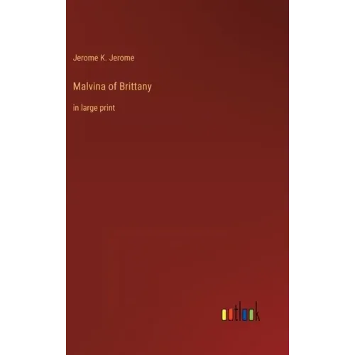 Malvina of Brittany: in large print
