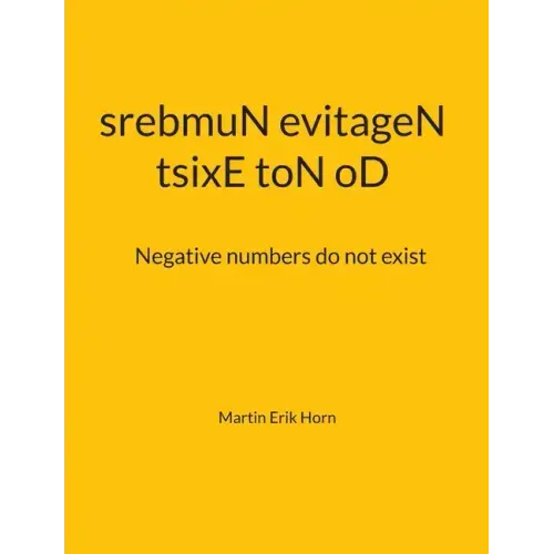 tsixE toN oD srebmuN evitageN: Negative numbers do not exist