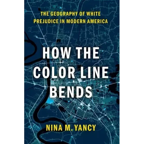 How the Color Line Bends: The Geography of White Prejudice in Modern America