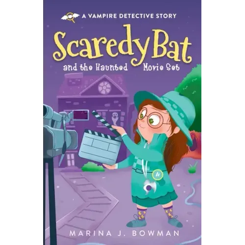 Scaredy Bat and the Haunted Movie Set