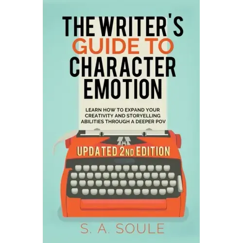 The Writer's Guide to Character Emotion