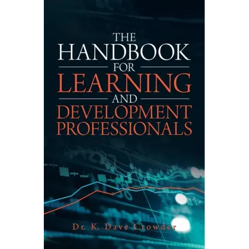The Handbook for Learning and Development Professionals