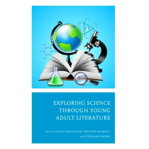 Exploring Science through Young Adult Literature