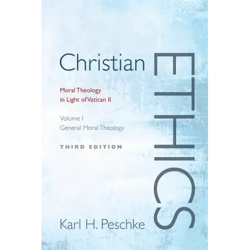 Christian Ethics, Volume 1