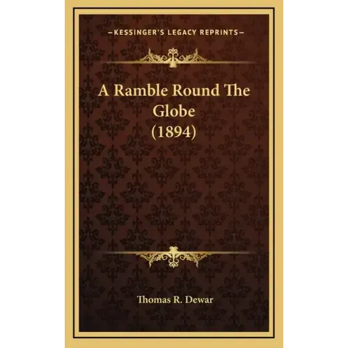 A Ramble Round The Globe (1894)