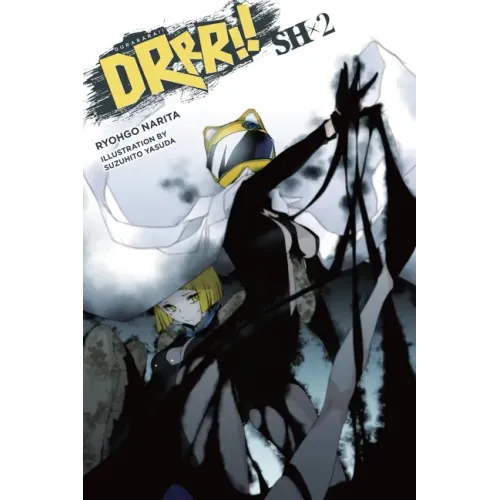 Durarara!! Sh, Vol. 2 (Light Novel): Volume 2