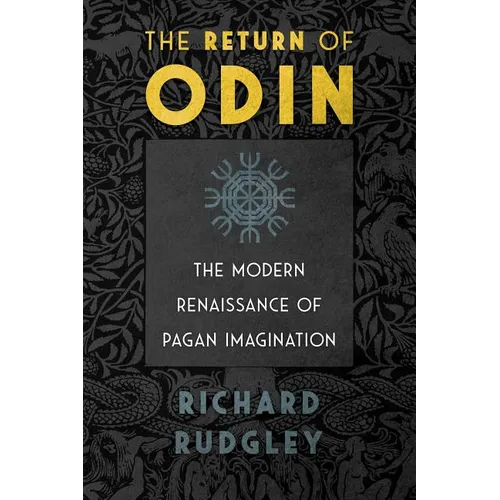 The Return of Odin: The Modern Renaissance of Pagan Imagination