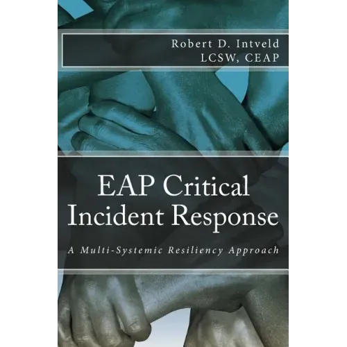Eap Critical Incident Response: A Multi-Systemic Resiliency Approach