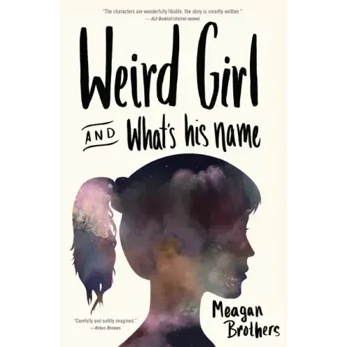Weird Girl and What's His Name