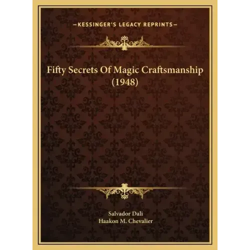 Fifty Secrets Of Magic Craftsmanship (1948)