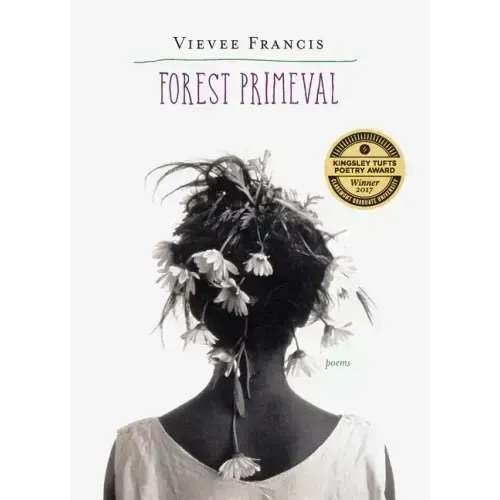 Forest Primeval: Poems