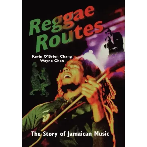 Reggae Routes: The Story of Jamaican Music