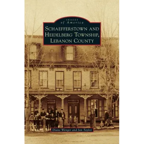 Schaefferstown and Heidelberg Township, Lebanon County