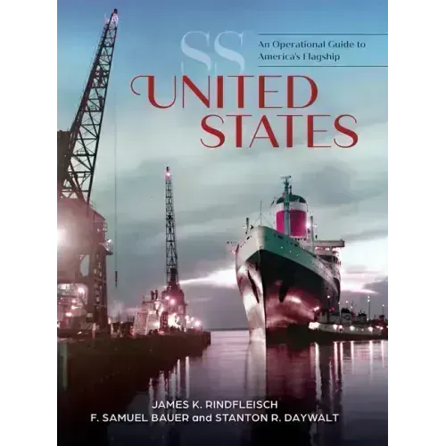 SS United States: An Operational Guide to America's Flagship