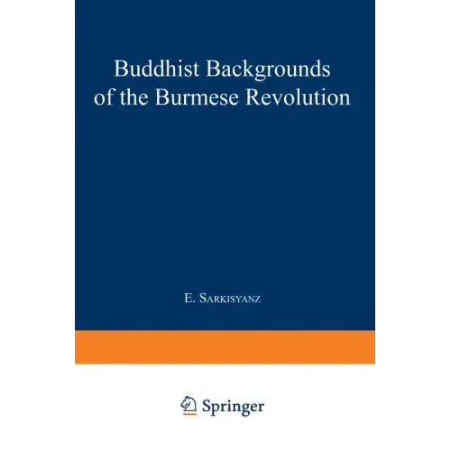 Buddhist Backgrounds of the Burmese Revolution