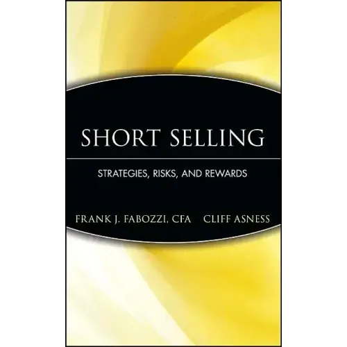 Short Selling: Strategies, Risks, and Rewards