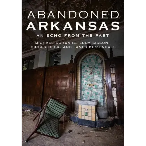 Abandoned Arkansas