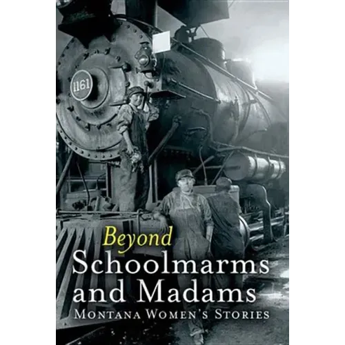 Beyond Schoolmarms and Madams