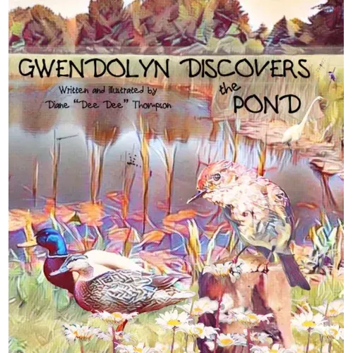 Gwendolyn Discovers the Pond