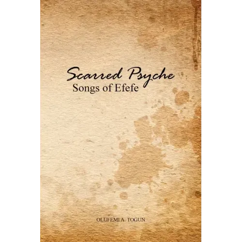 Scarred Psyche: Songs of Efefe