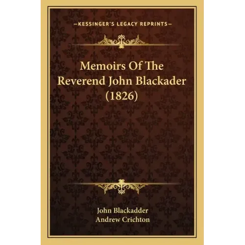 Memoirs of the Reverend John Blackader (1826)