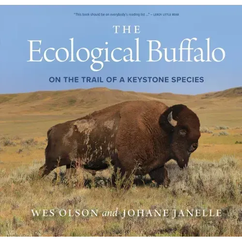 The Ecological Buffalo: On the Trail of a Keystone Species