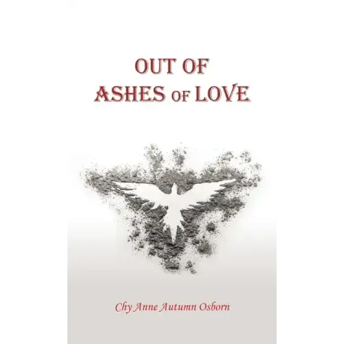 Out of Ashes of Love