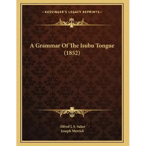 A Grammar Of The Isubu Tongue (1852)