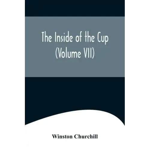 The Inside of the Cup (Volume VII)