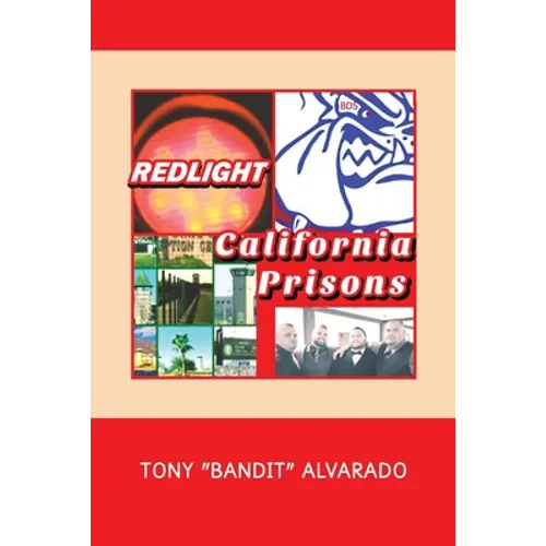 Redlight: California Prisons