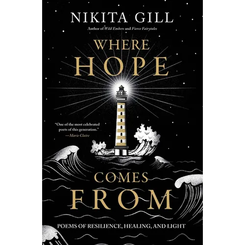 Where Hope Comes from: Poems of Resilience, Healing, and Light