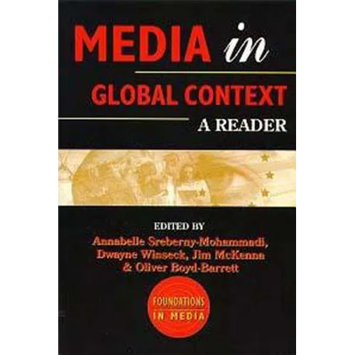 Media in a Global Context: A Reader